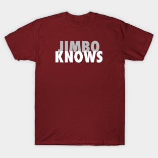 Jimbo Knows T-Shirt